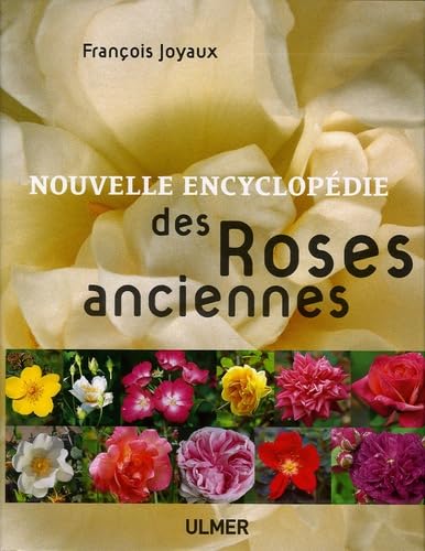 Nouvelle encyclopédie des Roses anciennes Books