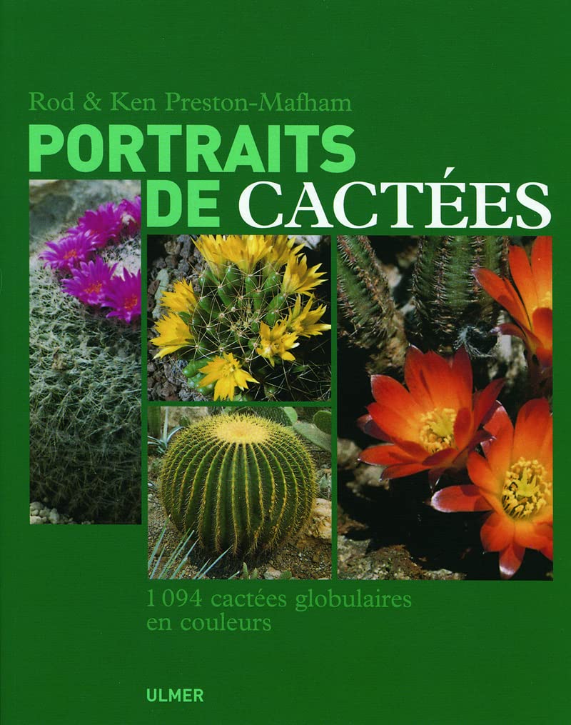 Portraits de cactées: 1094 cactées globulaires en couleurs Garden & Plants
