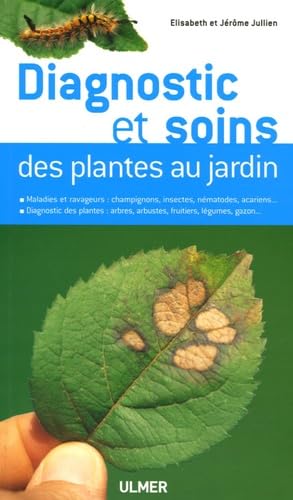 Diagnostic et soins des plantes au jardin book