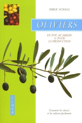 Oliviers: Comment les choisir et les cultiver facilement Books