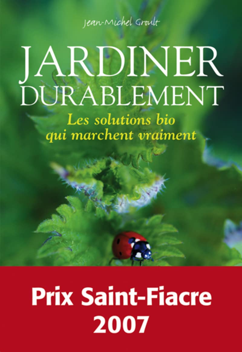 Jardiner durablement - Les solutions bio qui marchent vraiment book