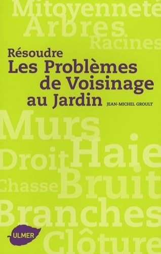 Résoudre les Problèmes de Voisinage au Jardin book