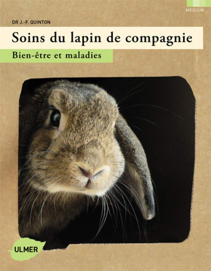 Soins du lapin de compagnie: Bien-être et maladies Pets