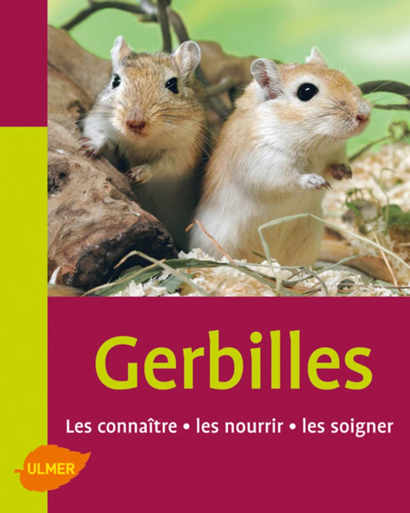 Les Gerbilles. Les connaître, les nourrir, les soigner book