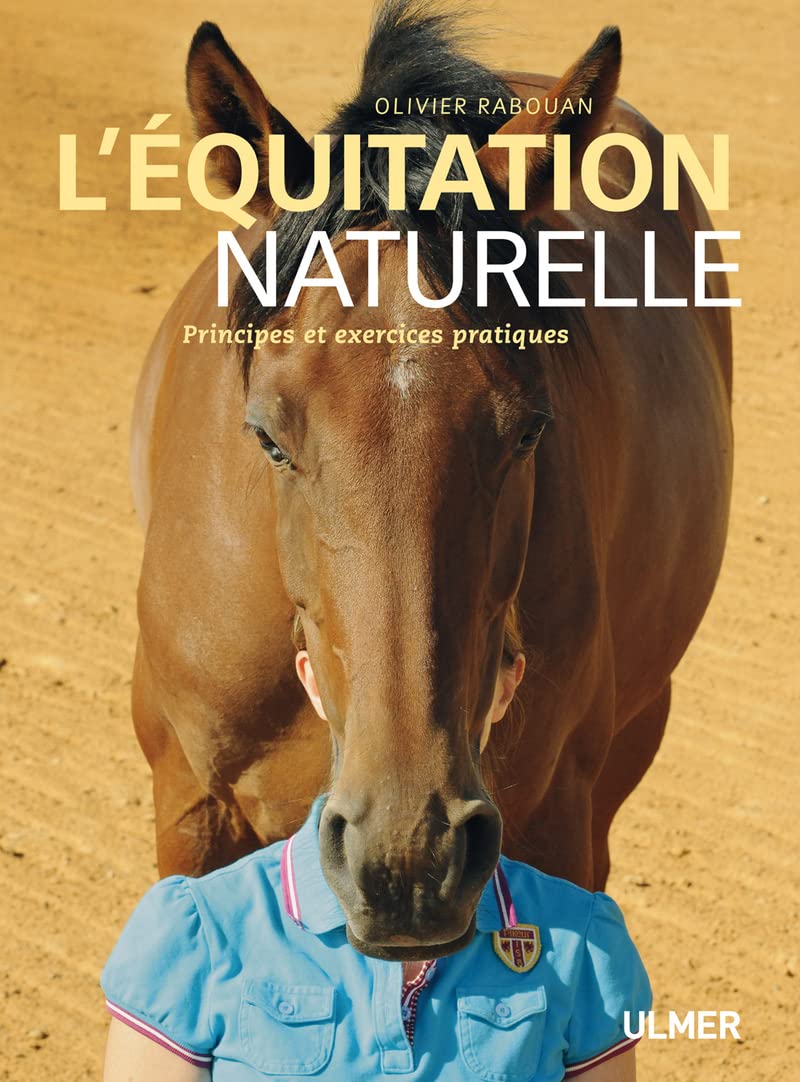 L'Equitation naturelle. Principes et exercices pratiques Garden & Plants