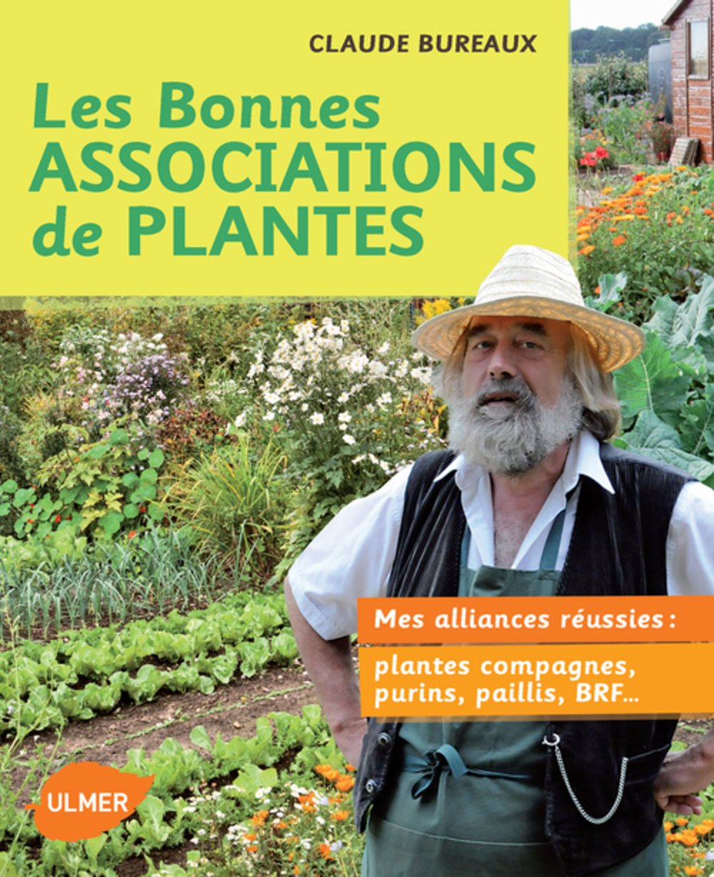 Bonnes associations de plantes. Mes alliances réussies book