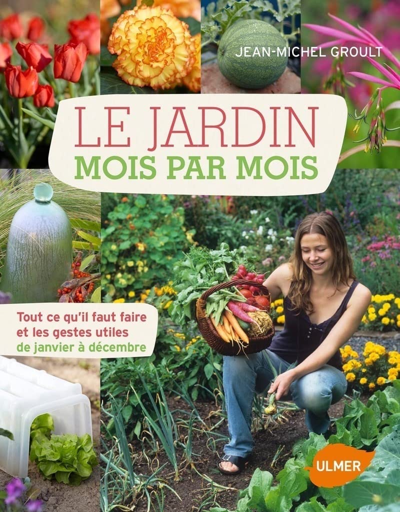 Le Jardin mois par mois book