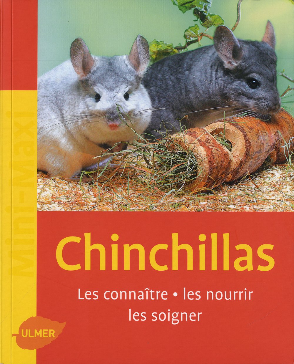 Chinchillas, les connaître, les nourrir, les soigner. book