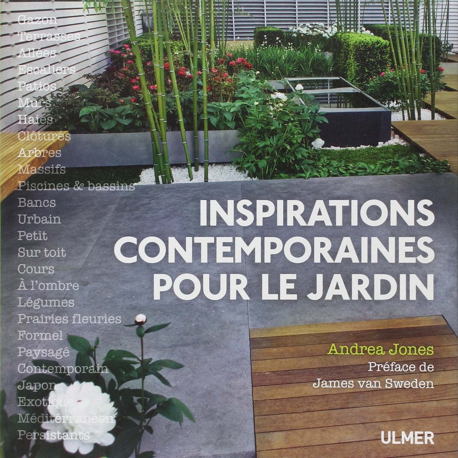 Inspirations contemporaines pour le jardin Garden & Plants