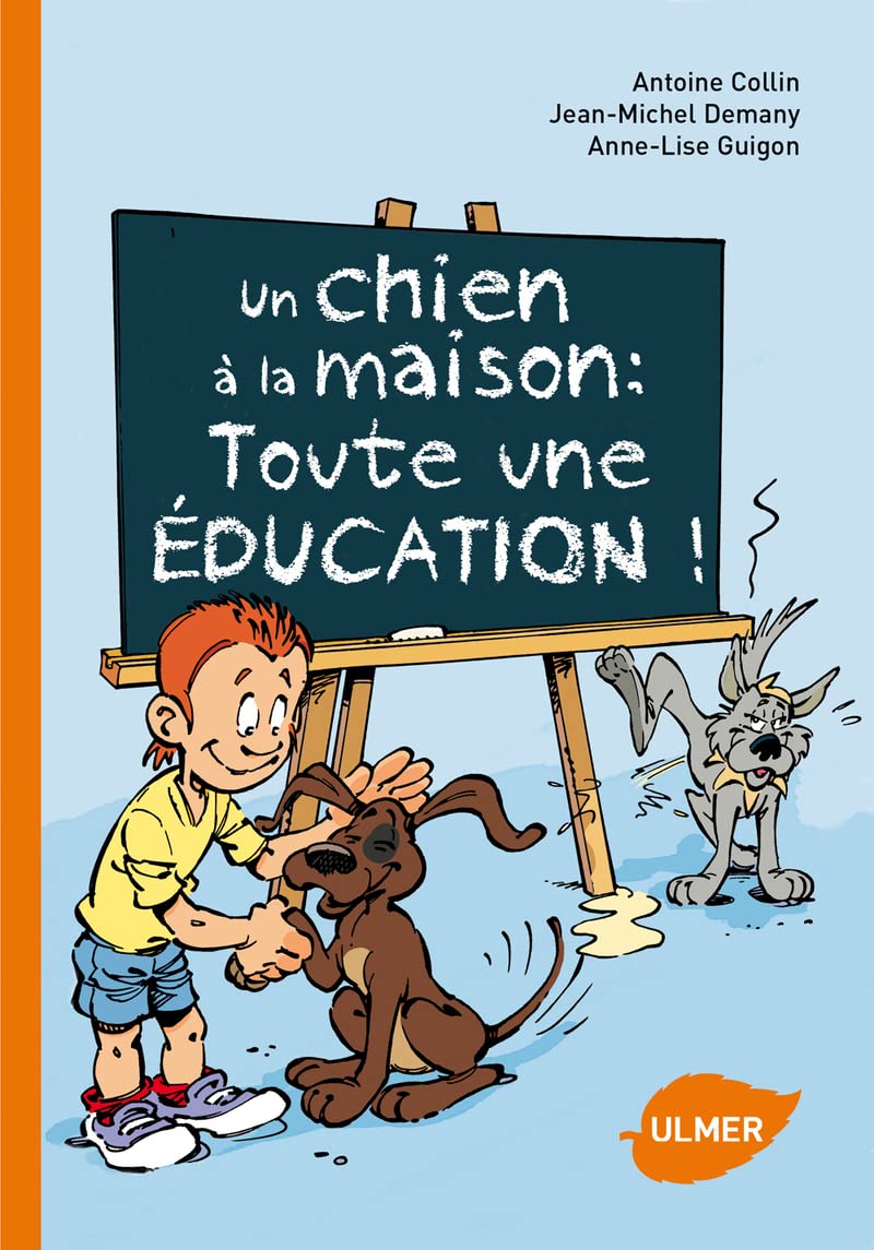 Un chien à la maison : toute une éducation ! book