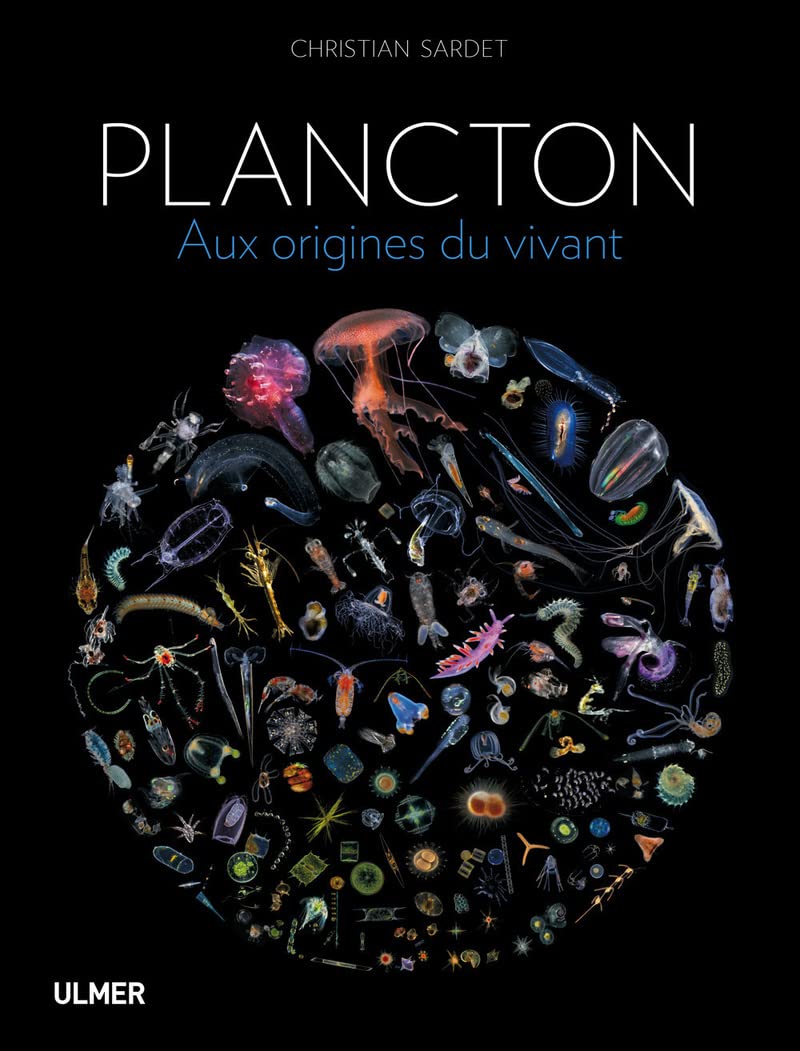 Plancton - Aux origines du vivant. book