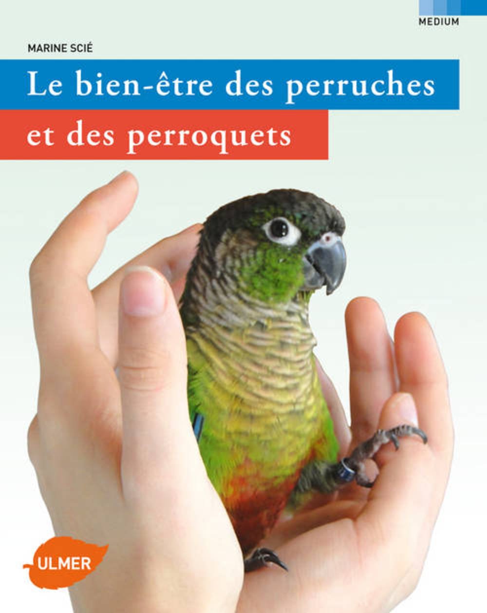 Le Bien-être des perruches de des perroquets book