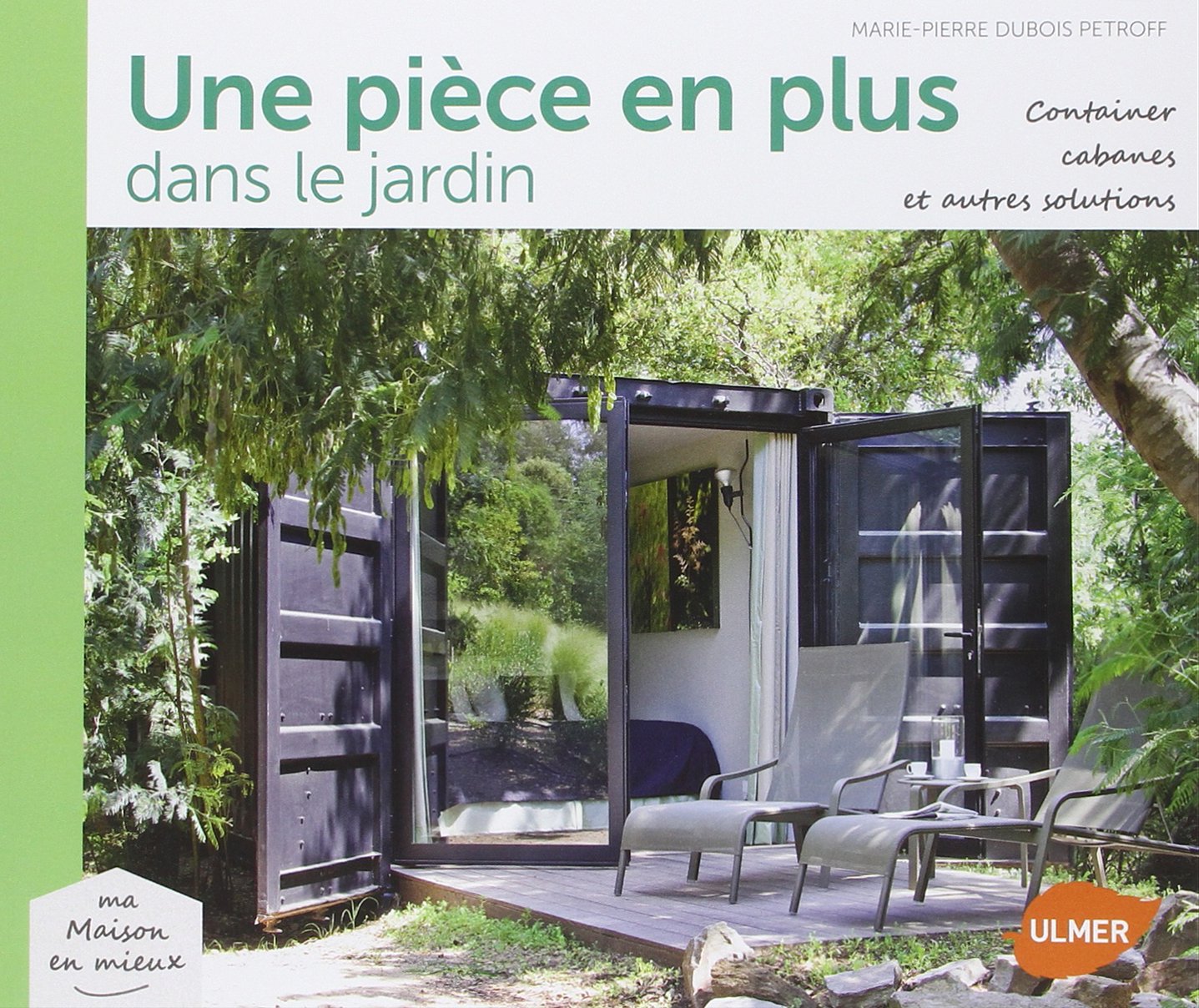 Une pièce en plus dans le jardin book