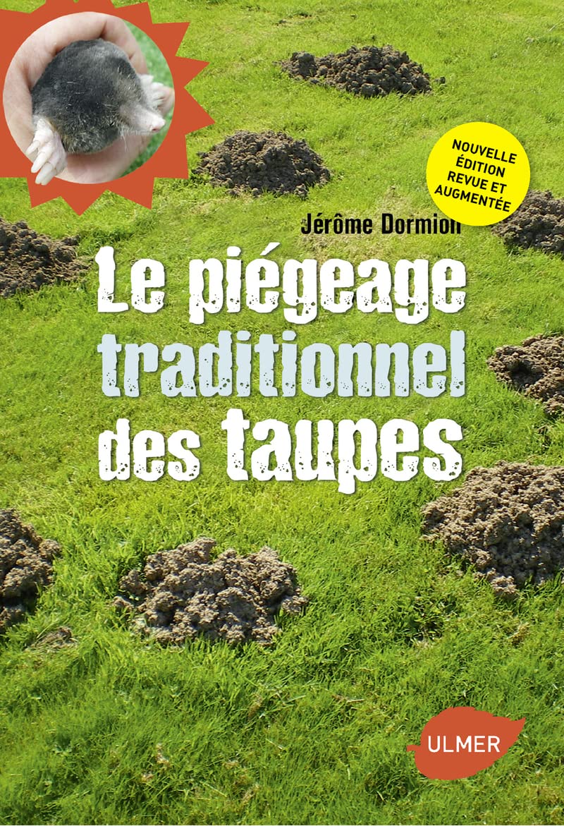 Le Piégeage traditionnel des taupes. Nouvelle édition revue et augmentée book
