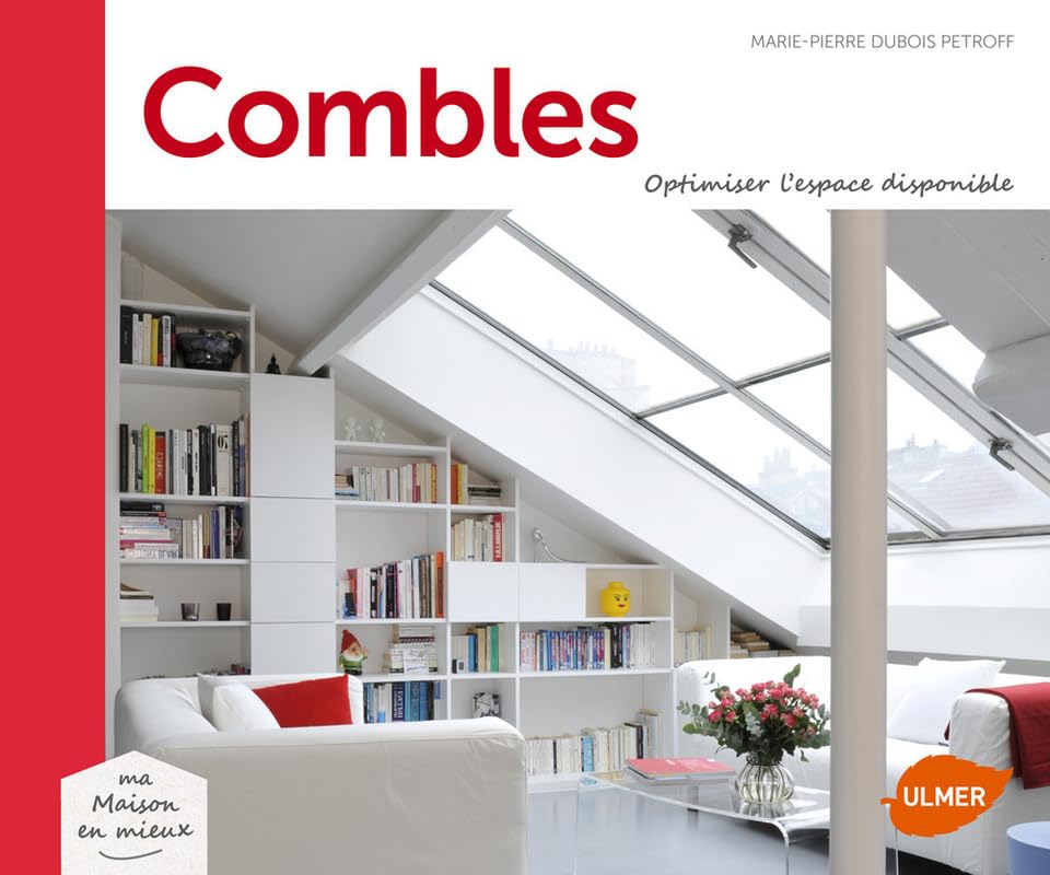 Combles - Optimiser l'espace disponible book