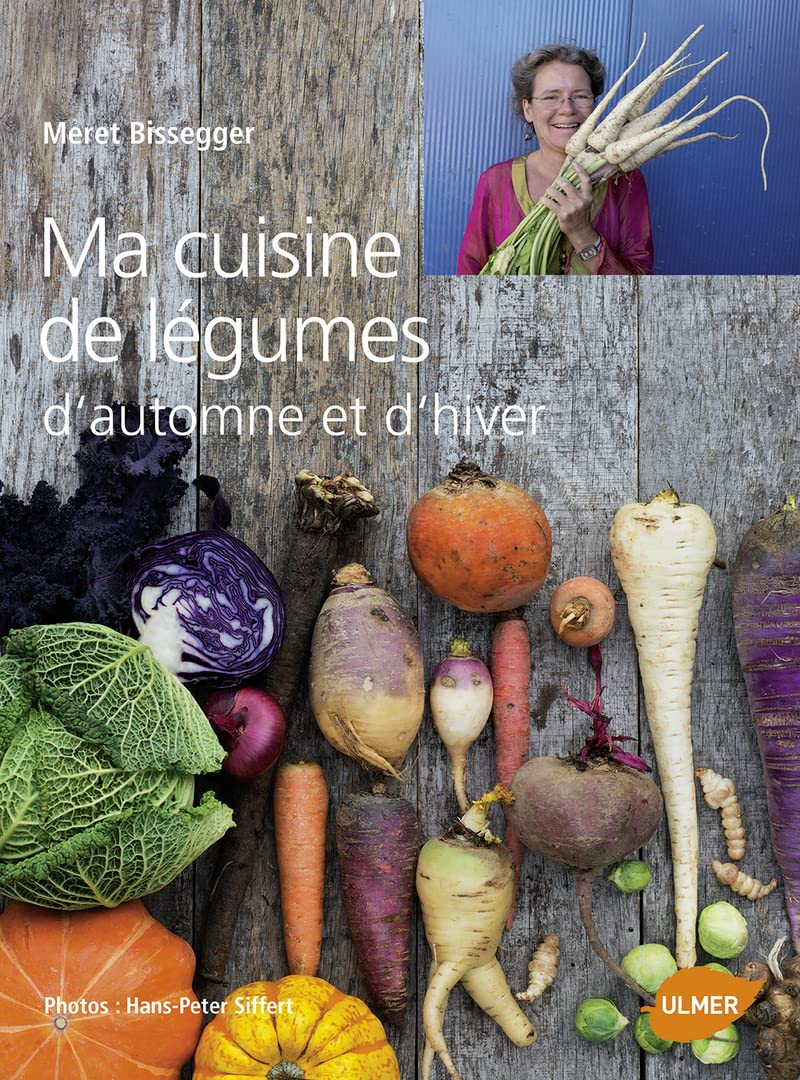 Ma cuisine de légumes d'automne et d'hiver book
