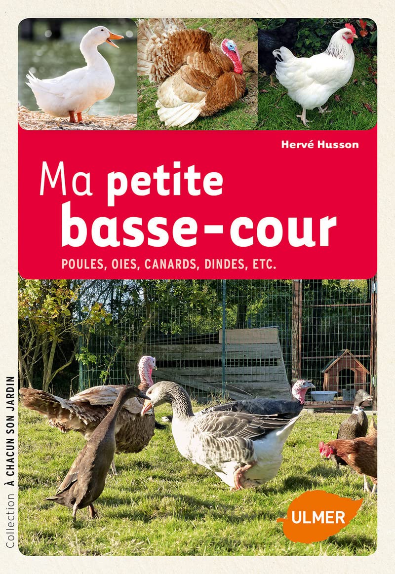 Ma petite basse-cour: Poules, oies, canards, etc. book