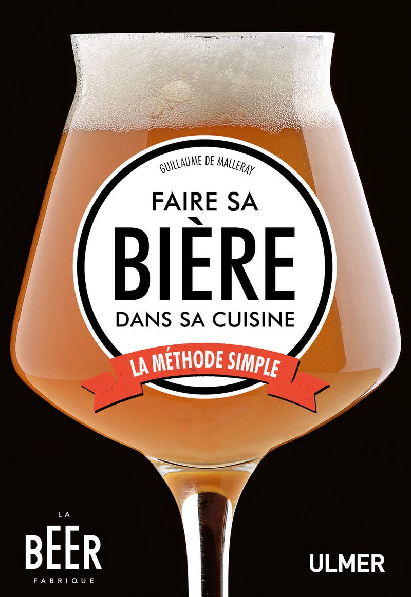 Faire sa bière dans sa cuisine - La méthode simple: La méthode simple book