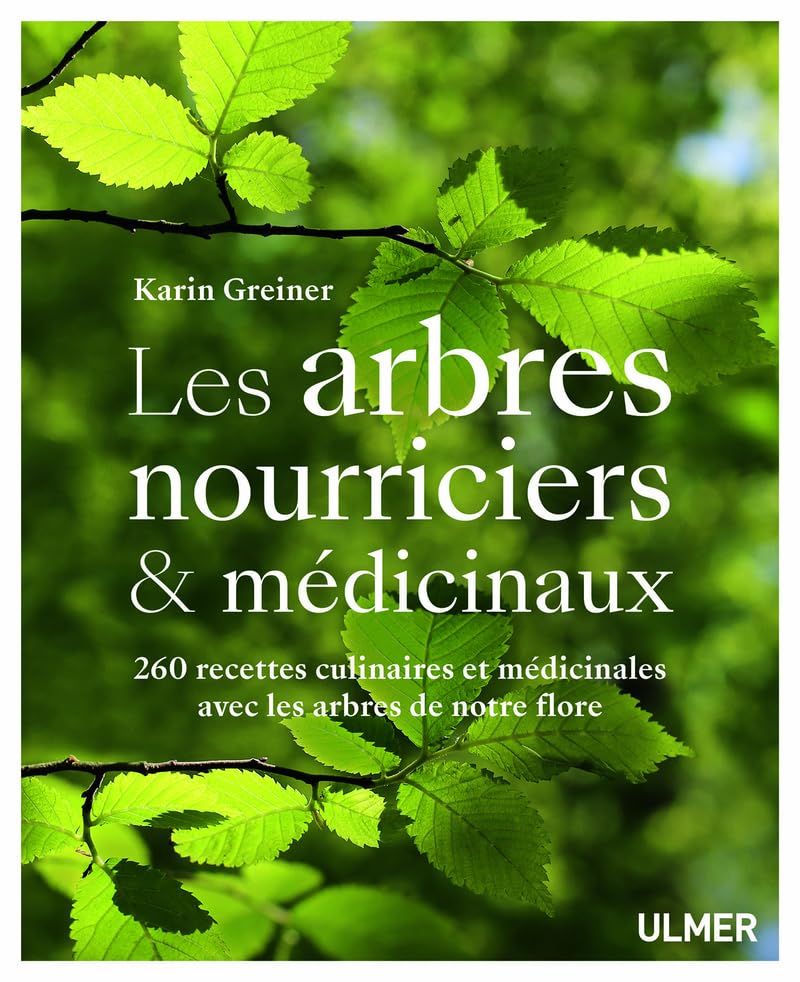 Les arbres nourriciers et médicinaux book