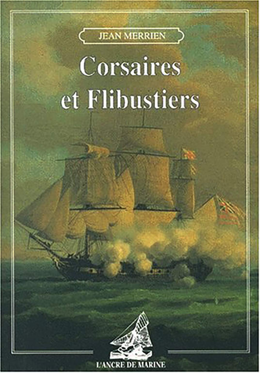 Corsaires Et Flibustiers book