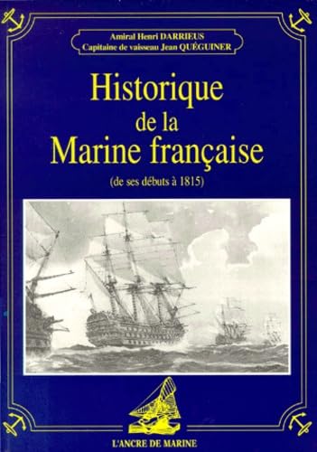 Historique de la marine française: De ses débuts à 1815 Books