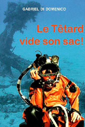 Le Têtard vide son sac : récits inédits Memories