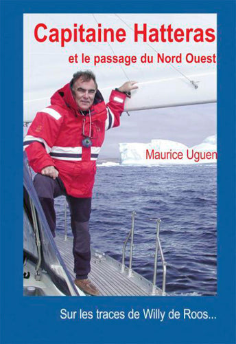 Capitaine Hatteras et le passage du Nord-Ouest : sur les traces de Willy de Roos... book