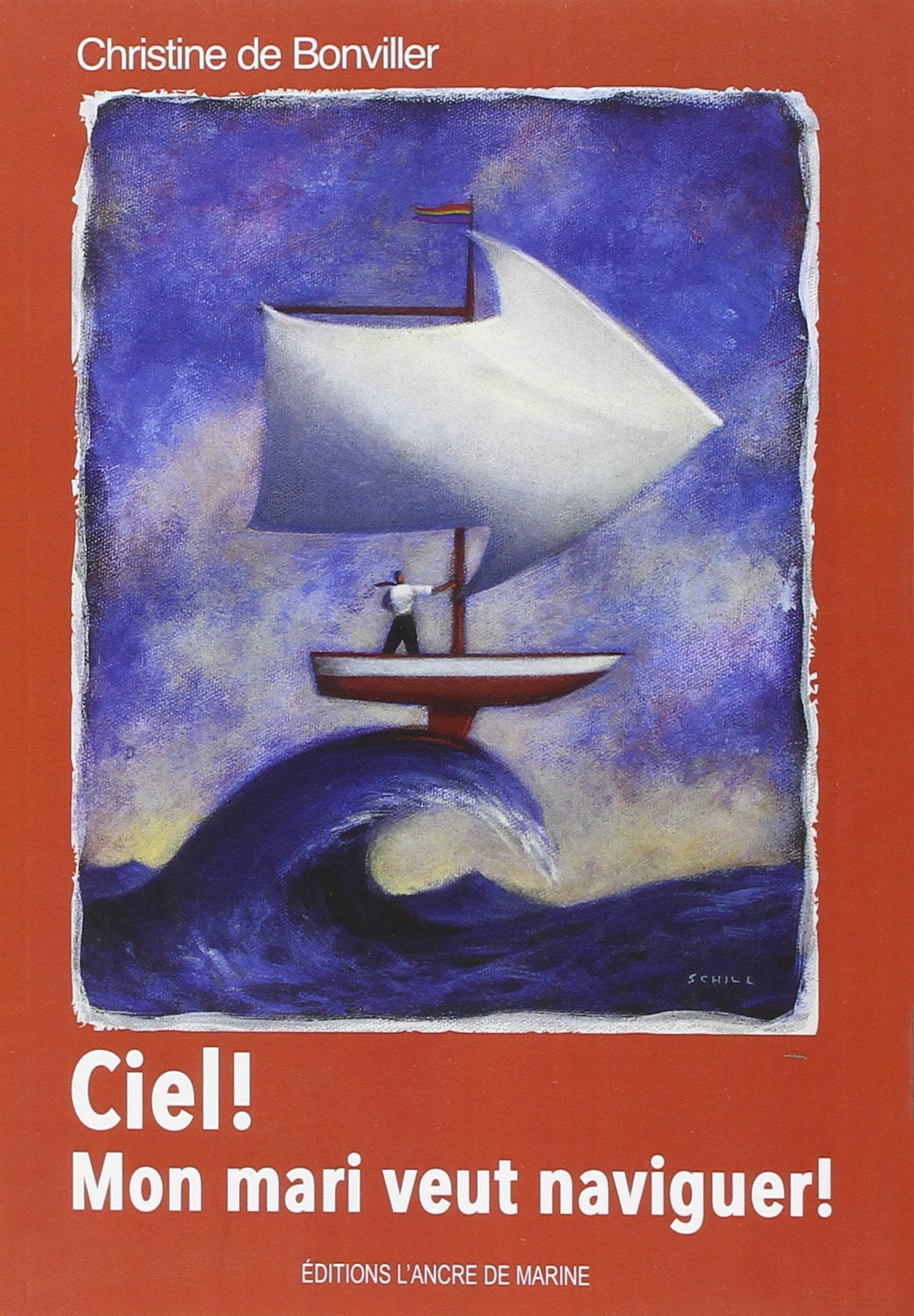 Ciel, Mon Mari Veut Naviguer book