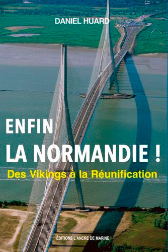 Enfin la Normandie ! : des Vikings à la réunification book