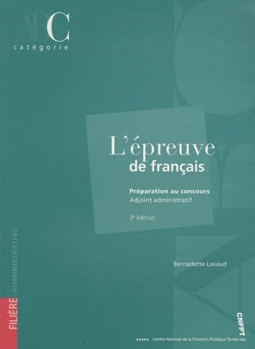 L'épreuve de français: Préparation au concours Adjoint administratif Books