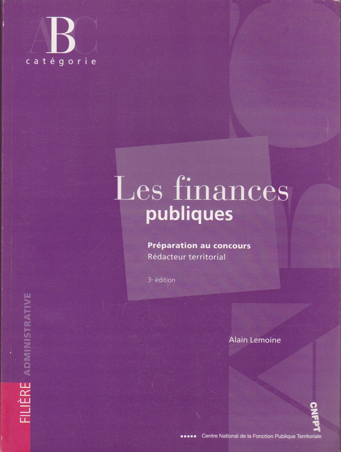 Les finances publiques: Rédacteur territorial catégorie B book