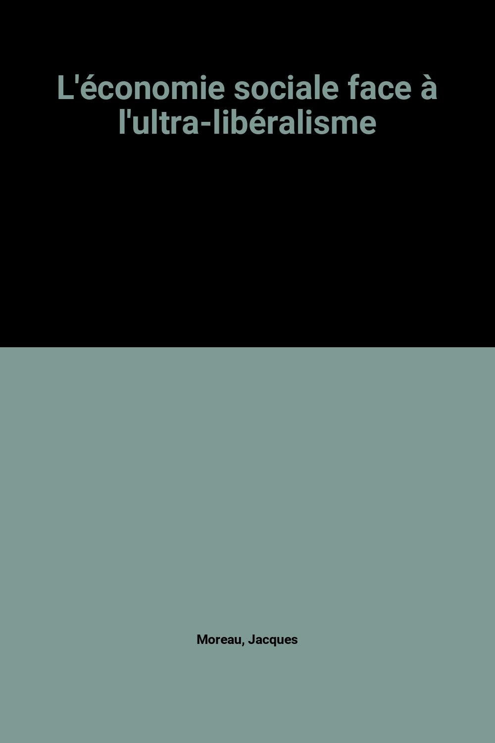 L'Economie sociale contre l'ultralibéralisme book