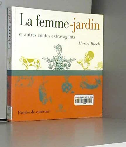 La femme-jardin et autres contes extravagants book