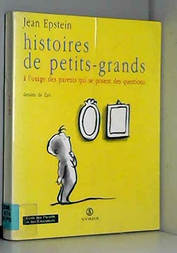 Histoires de petits-grands: À l'usage des parents qui se posent des questions book