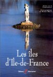 Les îles d'Île-de-France: 60 îles à découvrir book