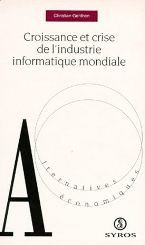 Croissance et crise de l'industrie informatique mondiale book
