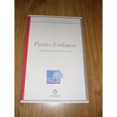 Plaisirs d'enfances: L'enfant, acteur de lien social, [colloques, 1994 book