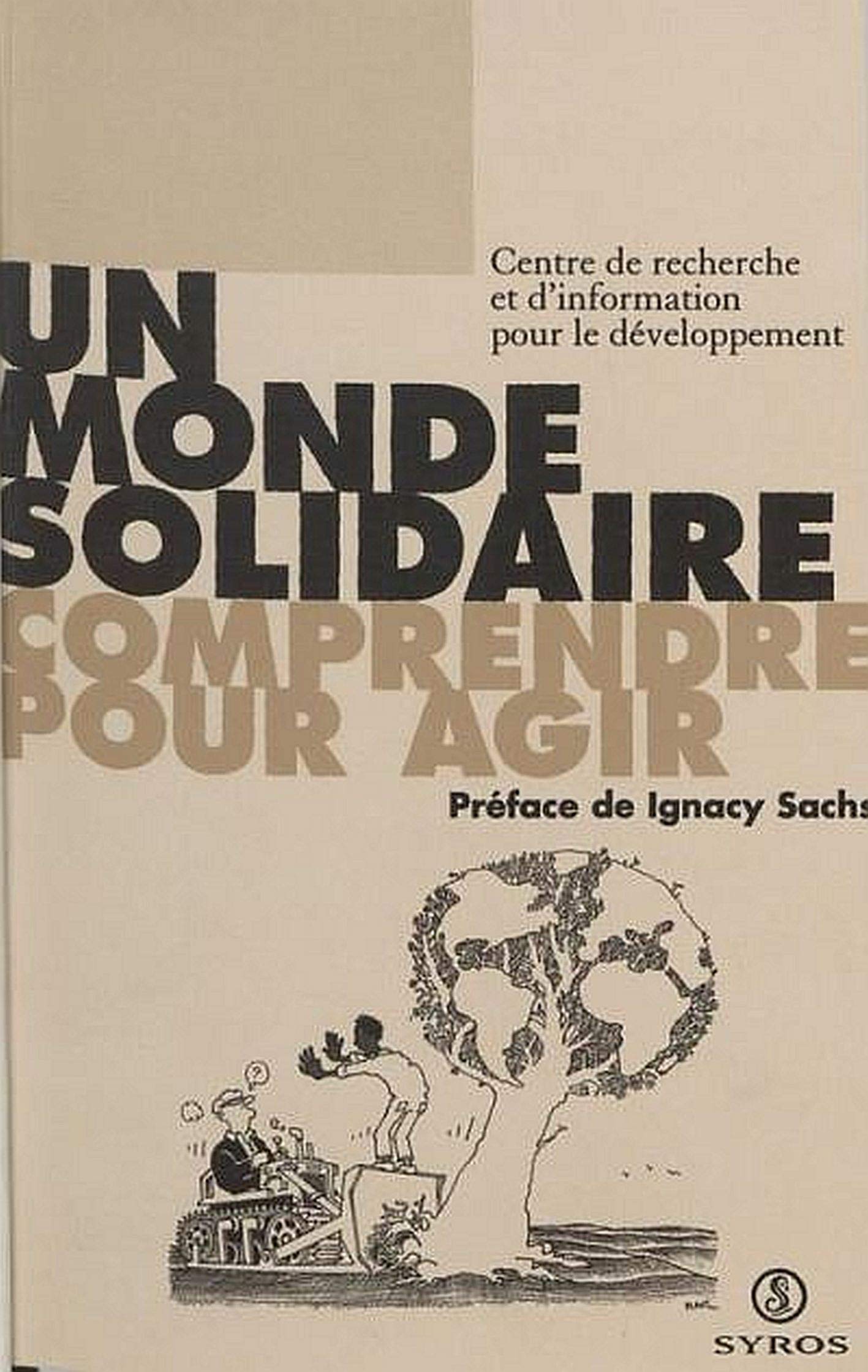 Un monde solidaire : comprendre pour agir book