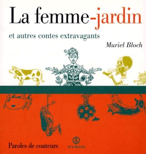 La femme-jardin et autres contes extravagants Books