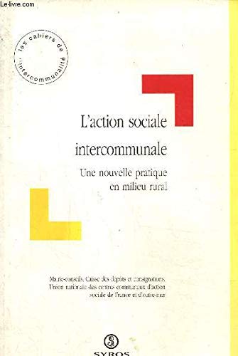 L'action sociale intercommunale : une nouvelle pratique de l'action intercommunale en milieu rural Books