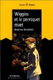 Wiggins et le perroquet muet Books