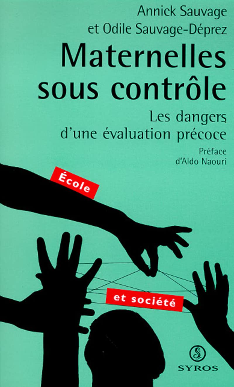 Maternelles sous contrôle. Les dangers d'une évaluation précoce book