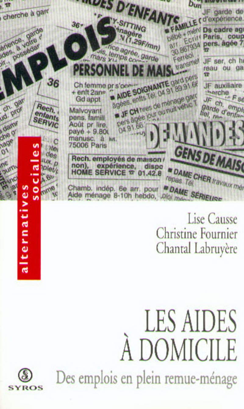 Les aides à domicile. Des emplois en plein remue-ménage book