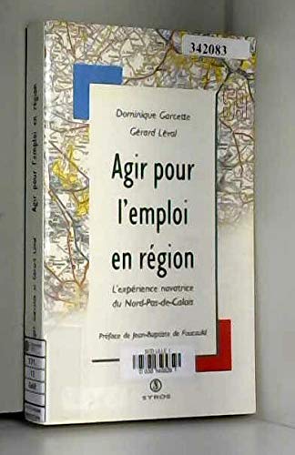 Agir pour l'emploi en région. L'expérience novatrice du Nord-Pas-de-Calais book