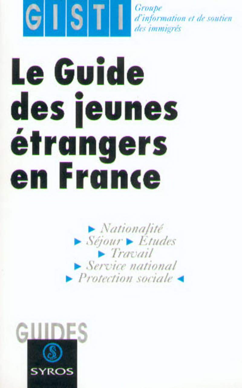 Le guide des jeunes étrangers en France Books