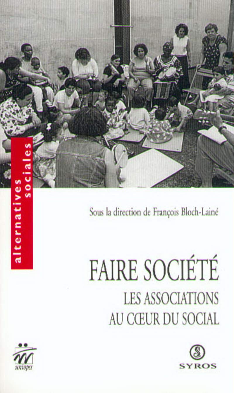 Faire société. Les associations au coeur du social book