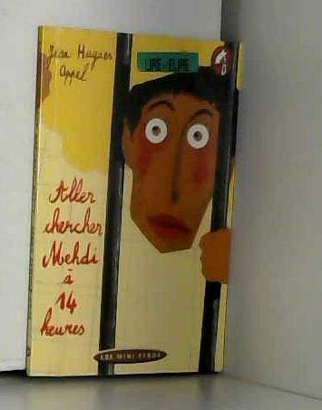 Aller Chercher Medhi A 14 Heures book