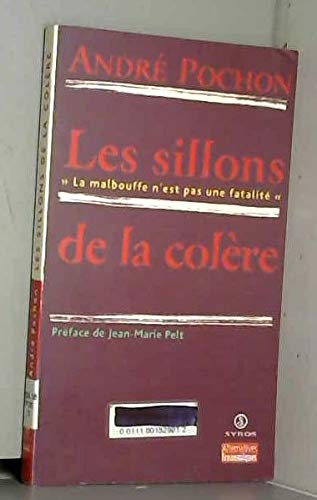 Les sillons de la colère.: La malbouffe n'est pas une fatalité Books