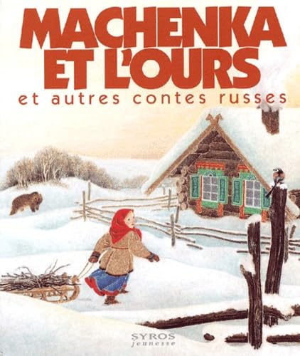 Machenka Et L'Ours Et Autres Contes Russes Books