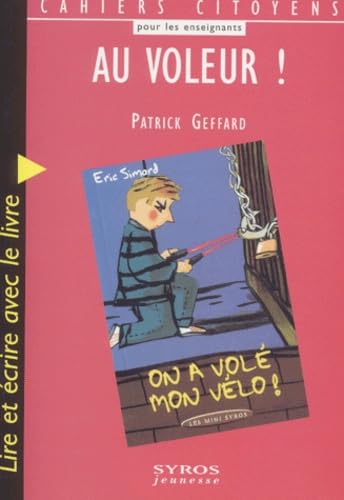 Au voleur ! Lire et écrire avec le livre On a volé mon vélo ! d'Eric Simard Books
